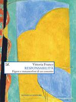 Responsabilità. Figure e metamorfosi di un concetto