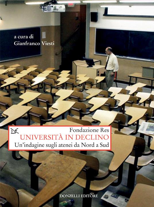 Università in declino. Un'indagine sugli atenei da Nord a Sud - Gianfranco Viesti - ebook