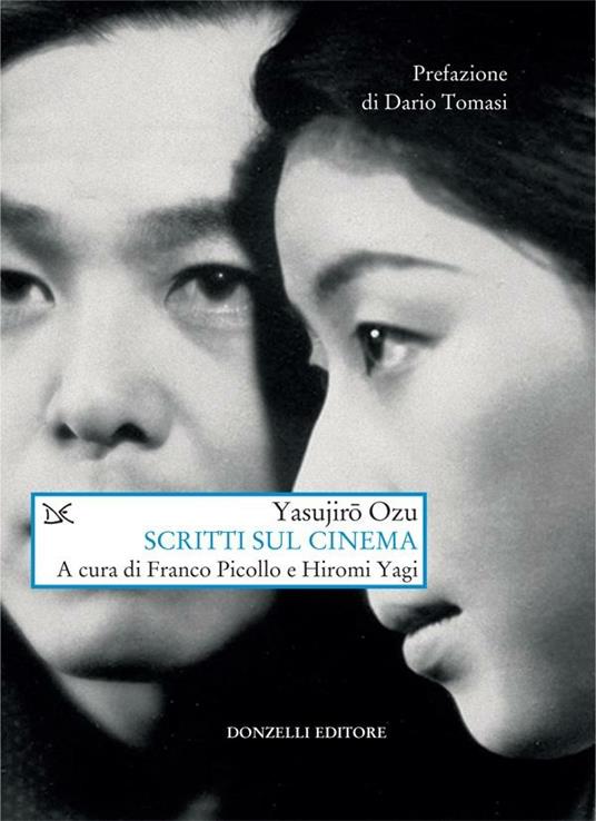 Scritti sul cinema - Yasujiro Ozu,Franco Picollo,Hiromi Yagi - ebook