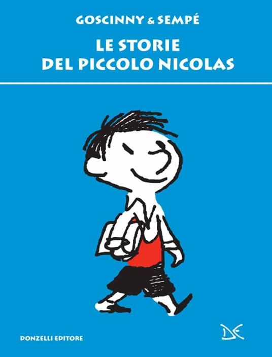 Le storie del piccolo Nicolas - Jean-Jacques Sempé,René Goscinny - copertina