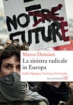 La sinistra radicale in Europa. Italia, Spagna, Germania, Francia