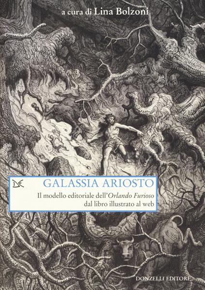 Galassia Ariosto. Il modello editoriale dell'«Orlando Furioso» dal libro illustrato al web - copertina
