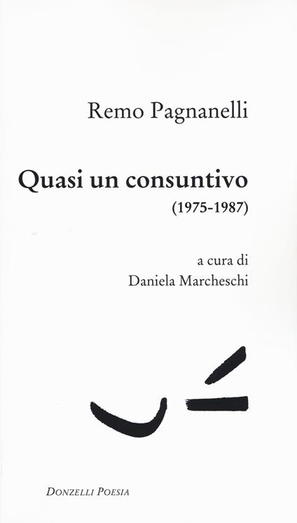Quasi un consuntivo (1975-1987) - Remo Pagnanelli - copertina