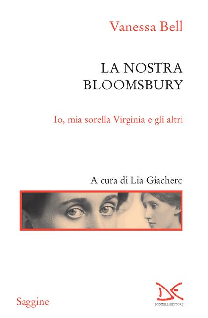 La nostra Bloomsbury. Io, mia sorella Virginia e gli altri - Vanessa Bell - ebook