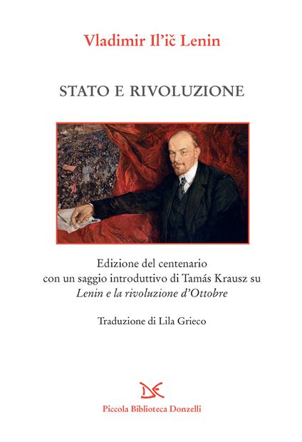 Stato e rivoluzione. Ediz. speciale - Lenin,Lila Grieco - ebook