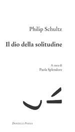 Il dio della solitudine. Testo inglese a fronte