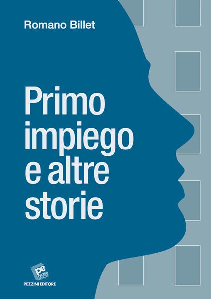 Primo impiego e altre storie - Romano Billet - copertina