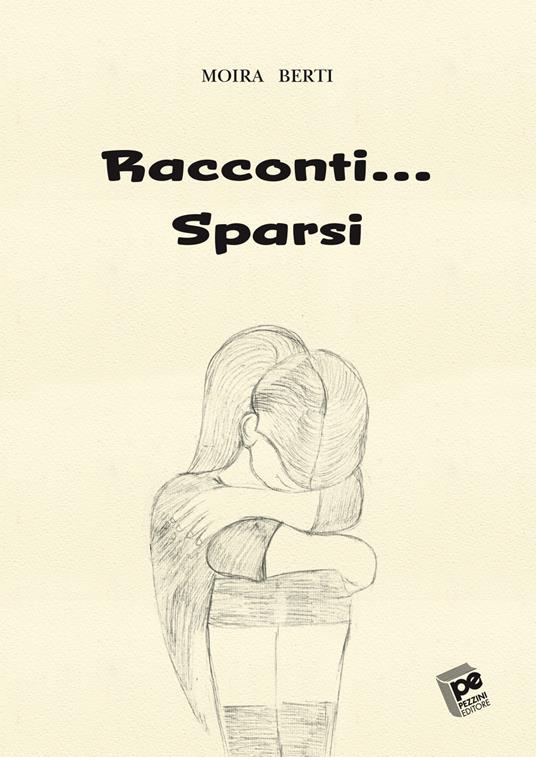 Racconti... Sparsi - Moira Berti - copertina