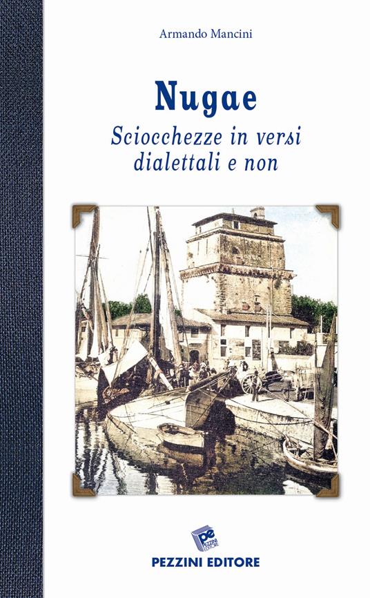 Nugae. Sciocchezze in versi dialettali e non - Armando Mancini - copertina