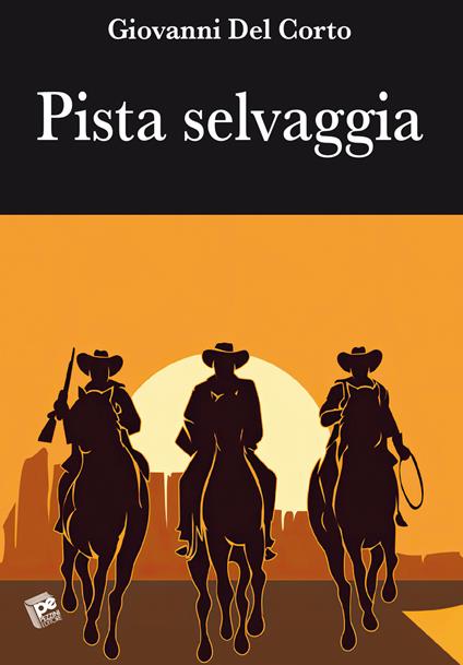 Pista selvaggia - Giovanni Del Corto - copertina