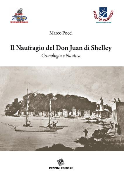 Il naufragio del Don Juan di Shelley. Cronologia e nautica - Marco Pocci - copertina