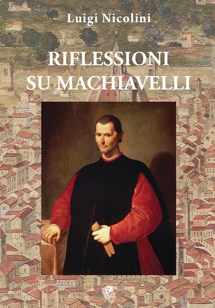Riflessioni su Machiavelli - Luigi Nicolini - copertina