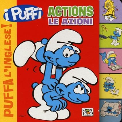Actions-Le azioni. Puffa l'inglese. I Puffi. Ediz. bilingue - Cristina Panzeri,Peyo - copertina