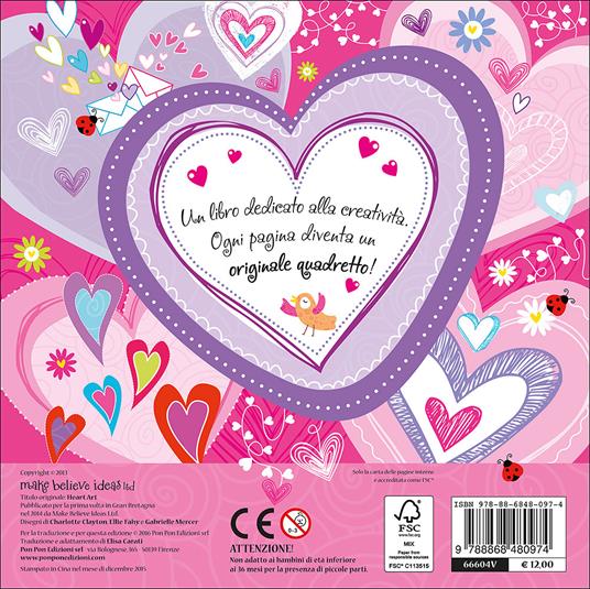 Cuori & ghirigori. L'arte di creare con il cuore! Con gadget - 2
