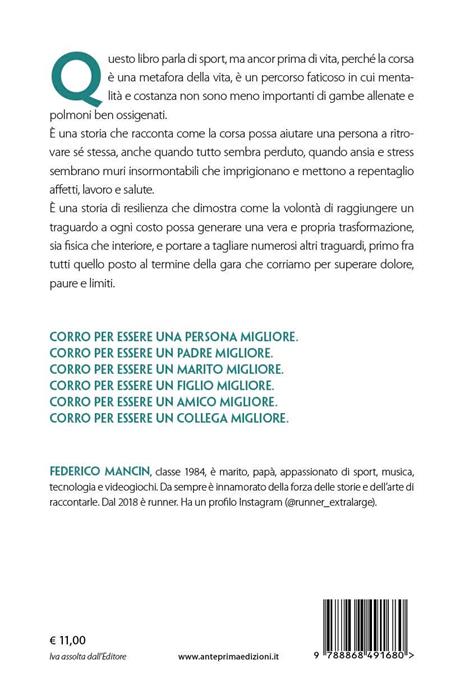 Corri che ti passa. Se devi ripartire, fallo correndo - Federico Mancin - 3