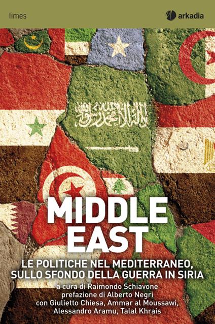 Middle East. Le politiche nel Mediterraneo sullo sfondo della guerra in Siria - copertina