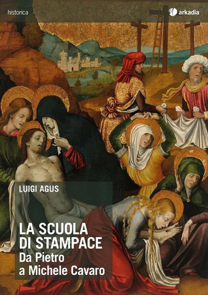La scuola di Stampace. Da Pietro a Michele Cavaro - Luigi Agus - copertina
