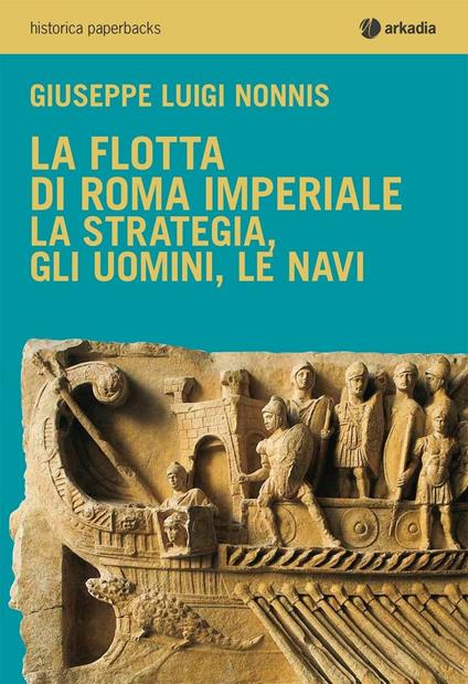 La flotta di Roma imperiale - Giuseppe Luigi Nonnis - copertina