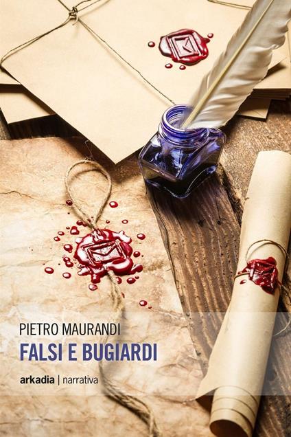Falsi e bugiardi - Pietro Maurandi - copertina