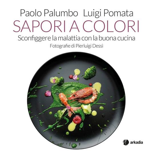 Sapori a colori. Ediz. illustrata - Luigi Pomata,Paolo Palumbo - copertina