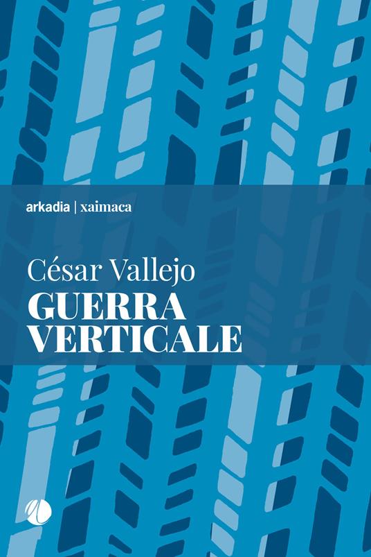 Guerra verticale - César Vallejo - copertina