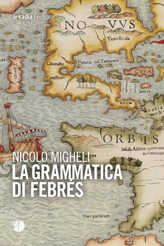 La grammatica di Febrés - Nicolò Migheli - copertina