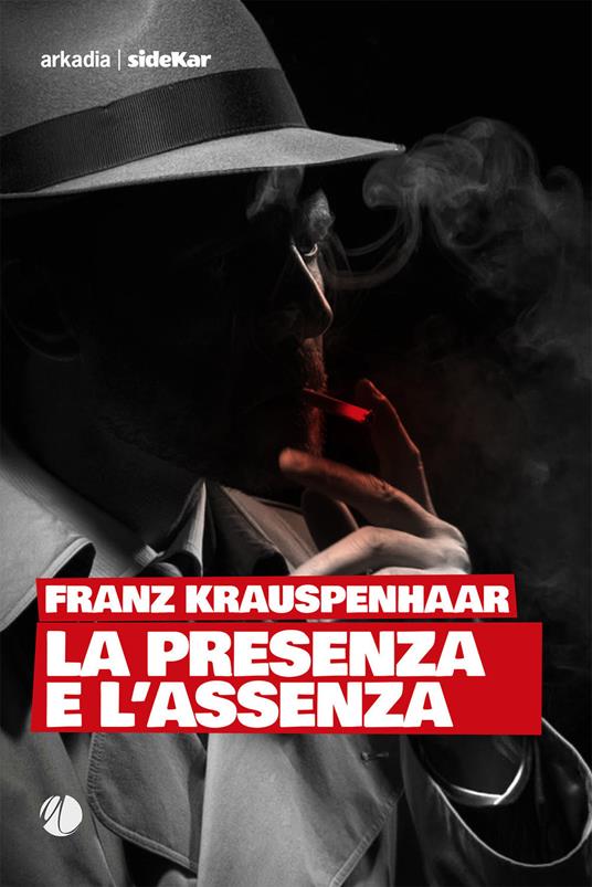 La presenza e l'assenza - Franz Krauspenhaar - copertina