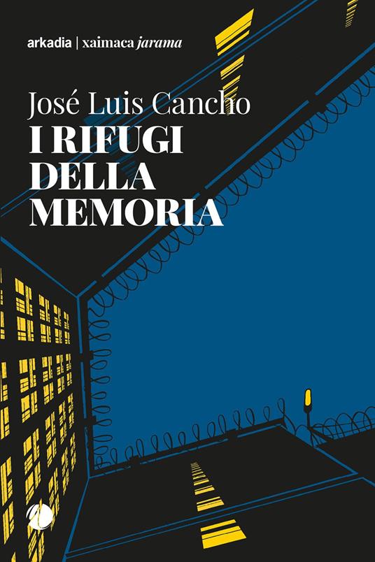 I rifugi della memoria - Luis José Cancho - copertina