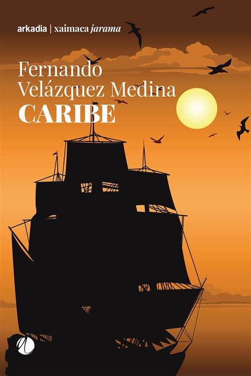 Caribe - Fernando Velazquez Medina,Riccardo Ferrazzi,Marino Magliani - ebook