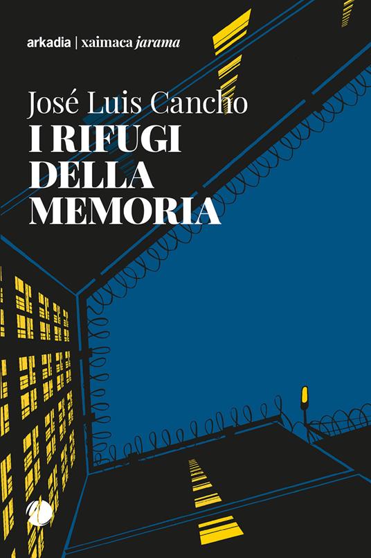 I rifugi della memoria - José Luis Cancho - ebook