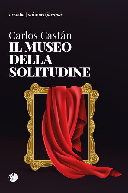 Il museo della solitudine - Carlos Castán - copertina