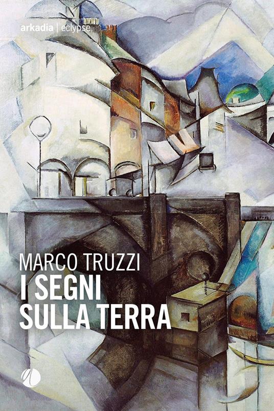 I segni sulla terra - Marco Truzzi - copertina