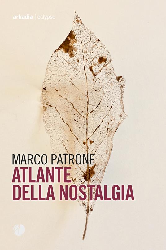 Atlante della nostalgia - Marco Patrone - ebook
