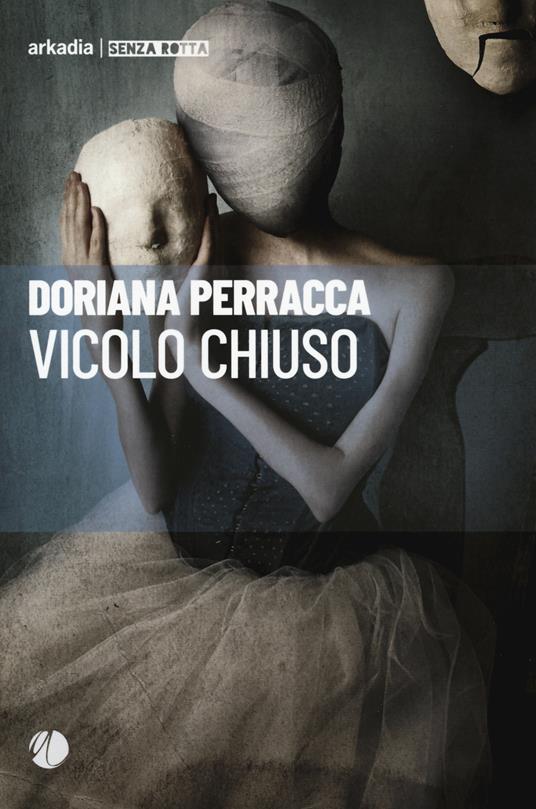Vicolo chiuso - Doriana Perraca - copertina