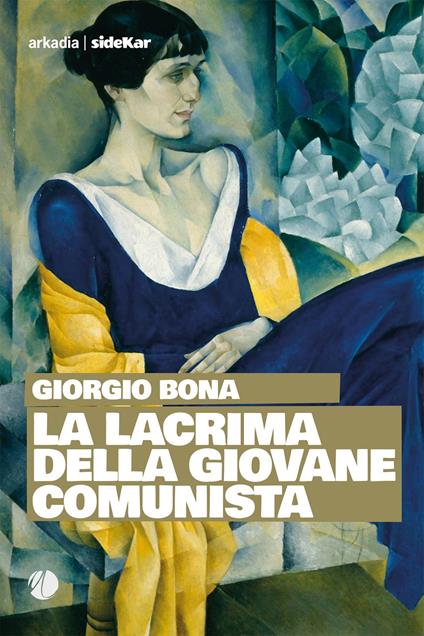 La lacrima della giovane comunista - Giorgio Bona - copertina