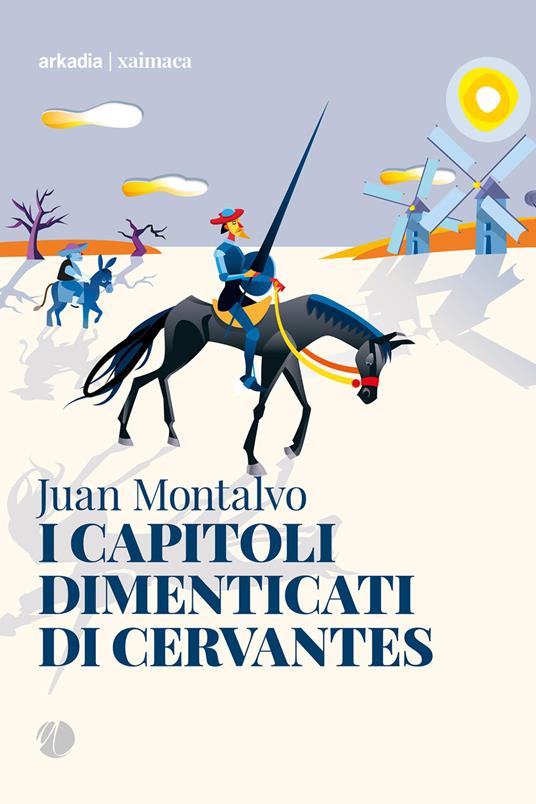 I capitoli dimenticati di Cervantes - Juan Montalvo - copertina