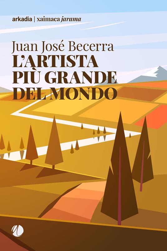 L'artista più grande del mondo - Juan José Becerra - copertina