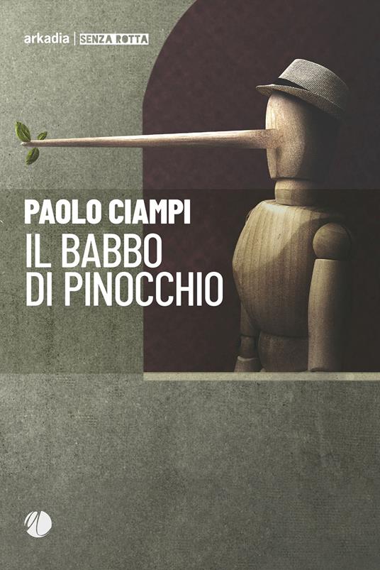 Il babbo di Pinocchio - Paolo Ciampi - copertina