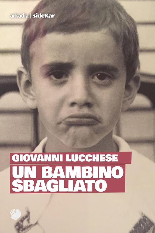 Un bambino sbagliato - Giovanni Lucchese - copertina