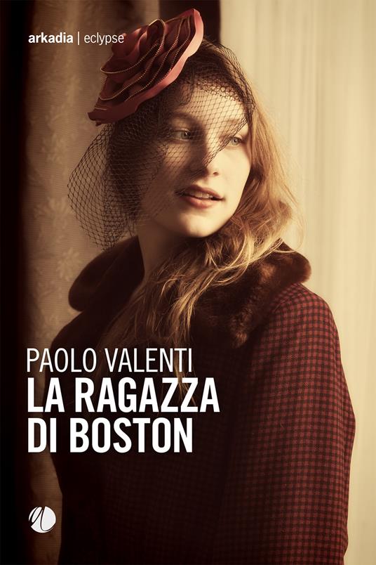 La ragazza di Boston - Paolo Valenti - copertina