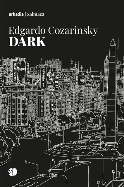 Dark - Edgardo Cozarinsky - copertina