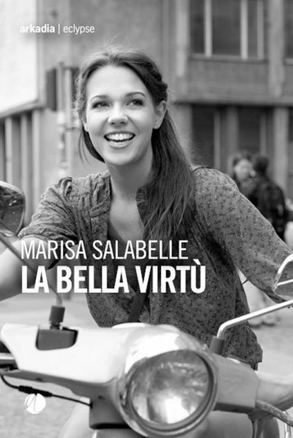 La bella virtù - Marisa Salabelle - copertina