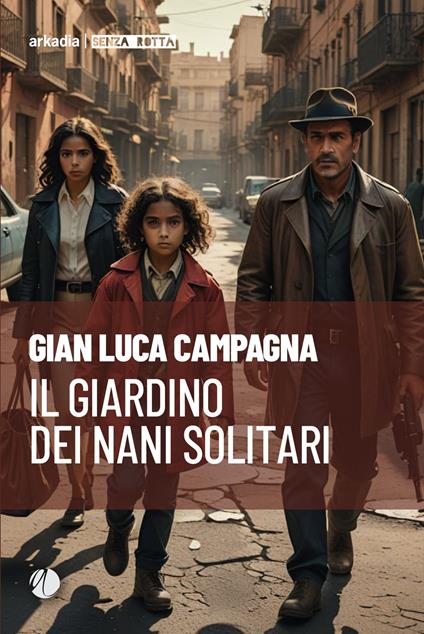 Il giardino dei nani solitari - Gian Luca Campagna - copertina