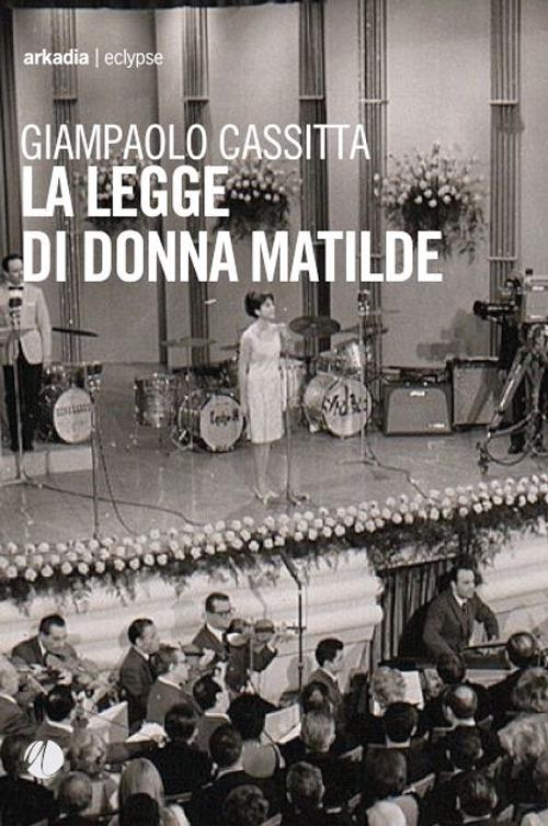 La legge di donna Matilde - Giampaolo Cassitta - copertina