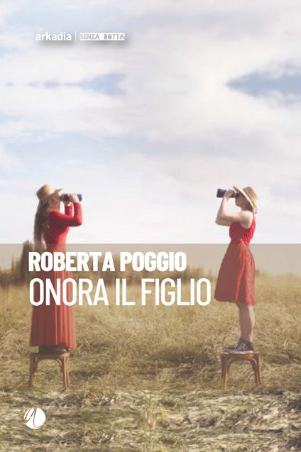 Onora il figlio - Roberta Poggio - copertina