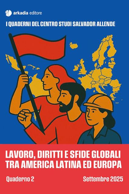 Lavoro, diritti e sfide globali tra America Latina. Quaderno 2 - copertina