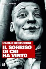 Il sorriso di chi ha vinto