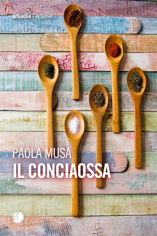 Il conciaossa - Paola Musa - copertina