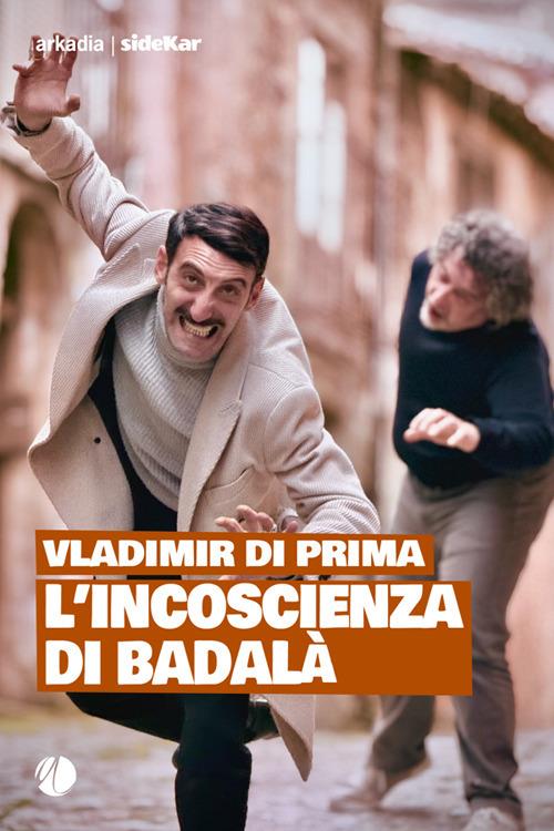 L' incoscienza di Badalà - Vladimir Di Prima - ebook