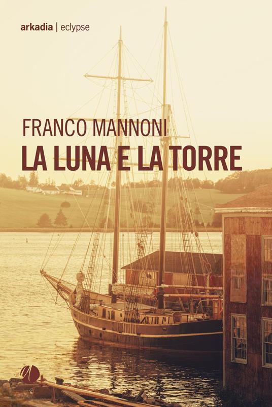 La luna e la torre - Franco Mannoni - copertina